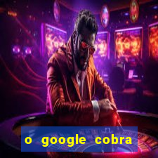 o google cobra taxa de saque de jogos